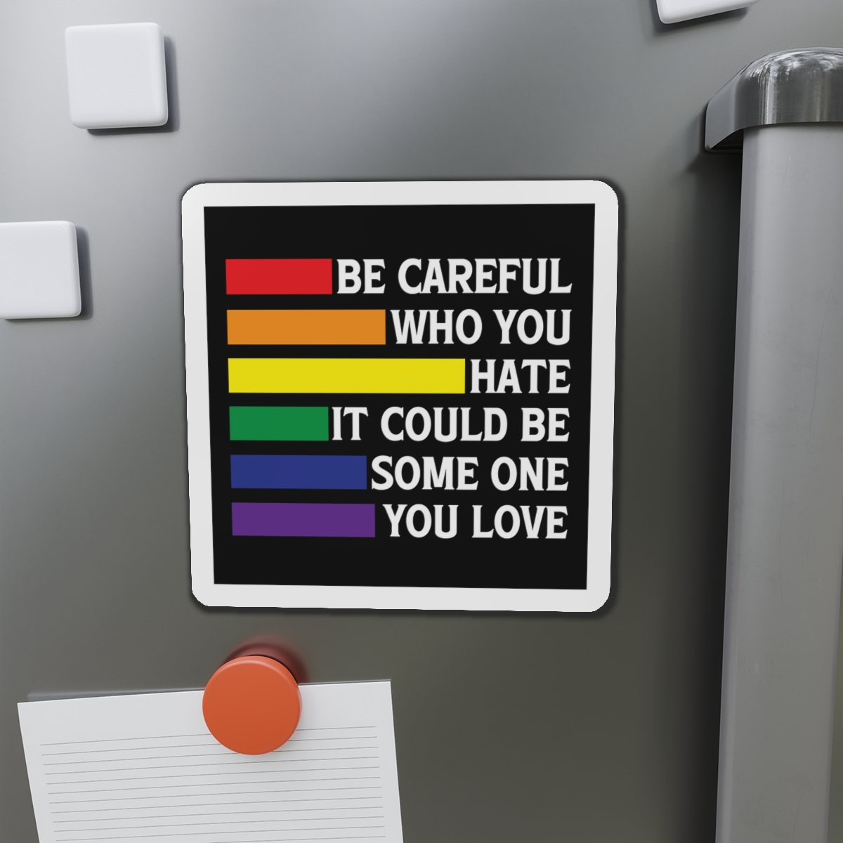 Be Careful Who You Hate It Could Be Some One You Love Shirt Design Vector Illustration Die Cut Magnets - Image 14