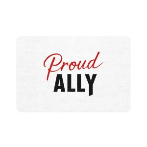 Proud Ally T Shirt Design Isolated White Background Pet Food Mat 12x18