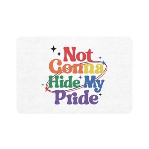 Poster That Says Gonna Hide My Pride Pet Food Mat 12x18
