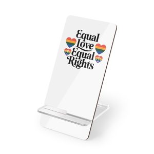 Equal Love Equal Rights T Shirt Design Isolated White Background Mobile Display Stand For Smartphones