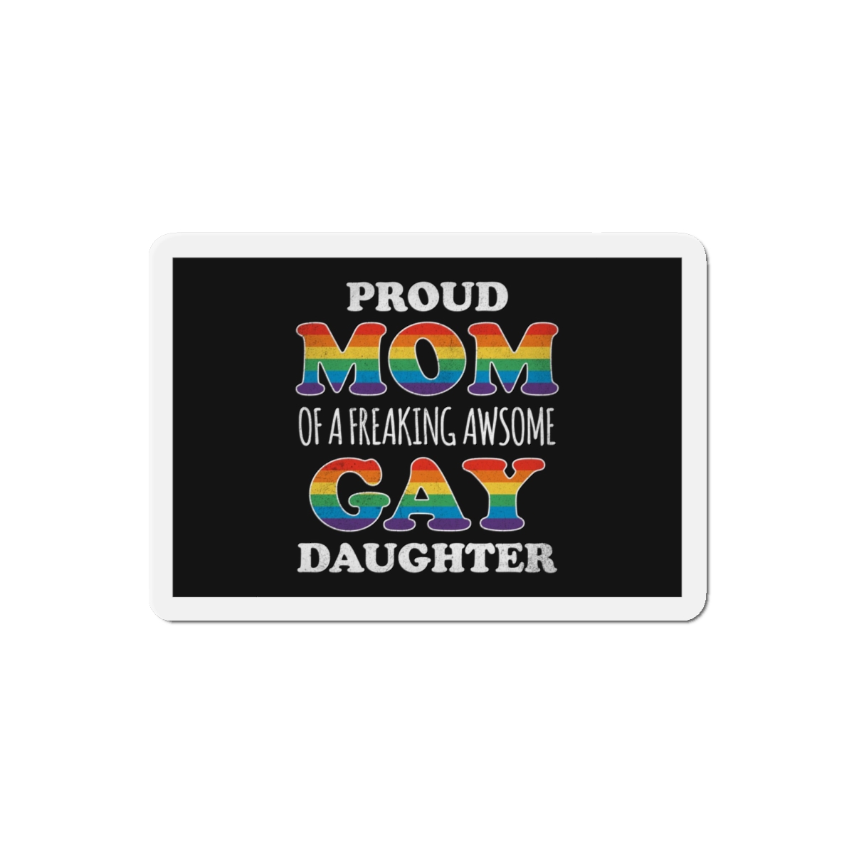 Mother Day Pride Rainbow Typography Vector Premium T Shirt(3) Die Cut Magnets - Image 13
