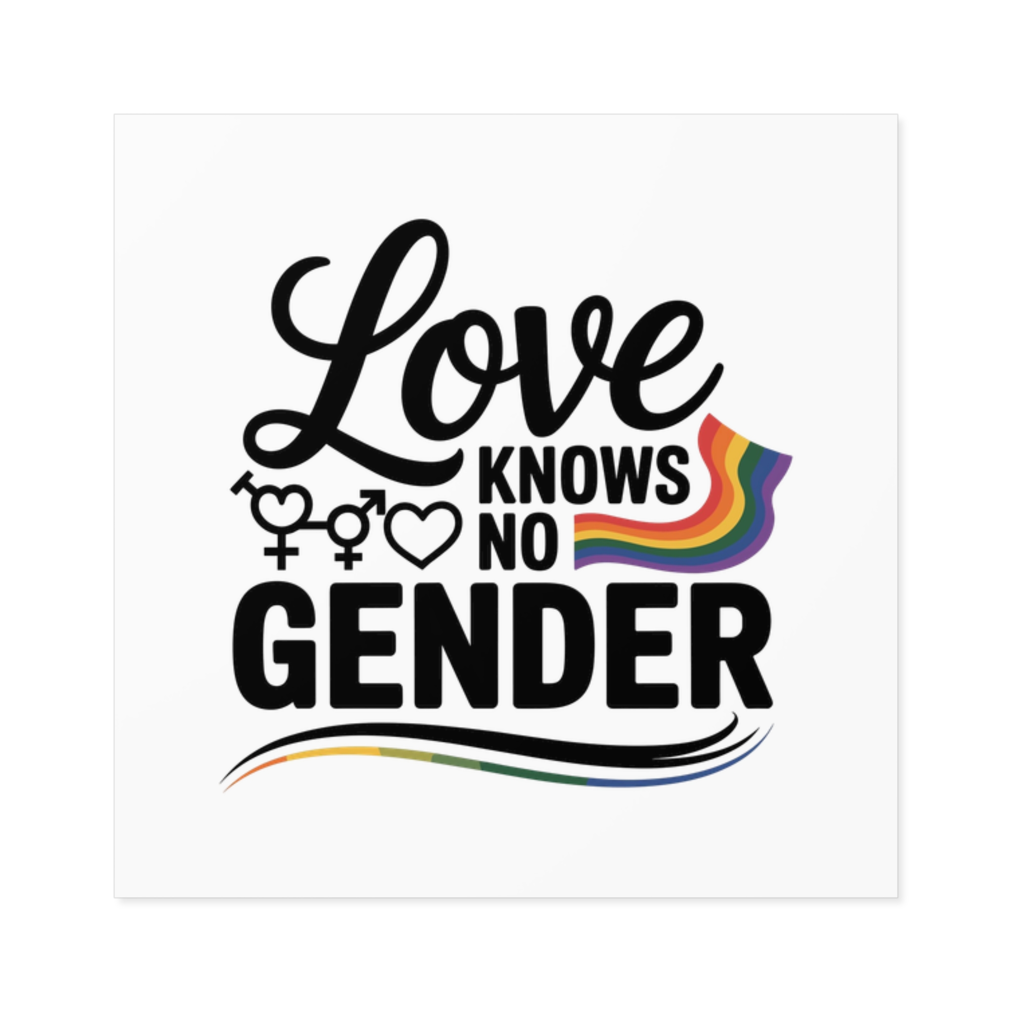 Love Knows No Gender T Shirt Design Isolated White Background Laminate Stickers Square