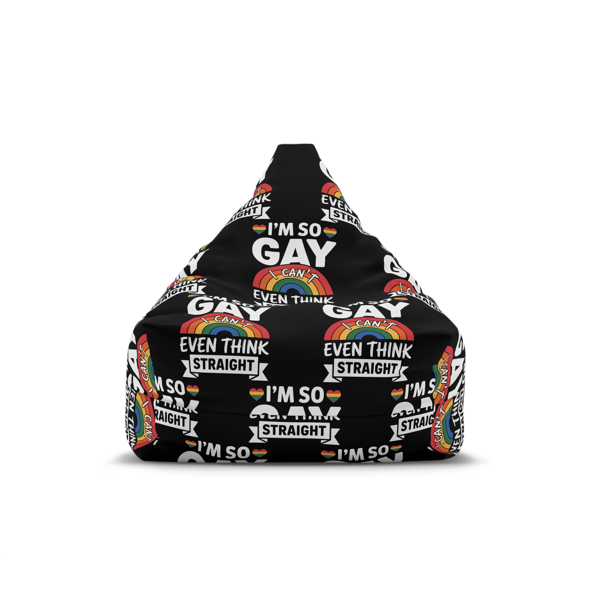 Im So Gay I Cant Even Think Straight Pride Design Bean Bag Chair Cover