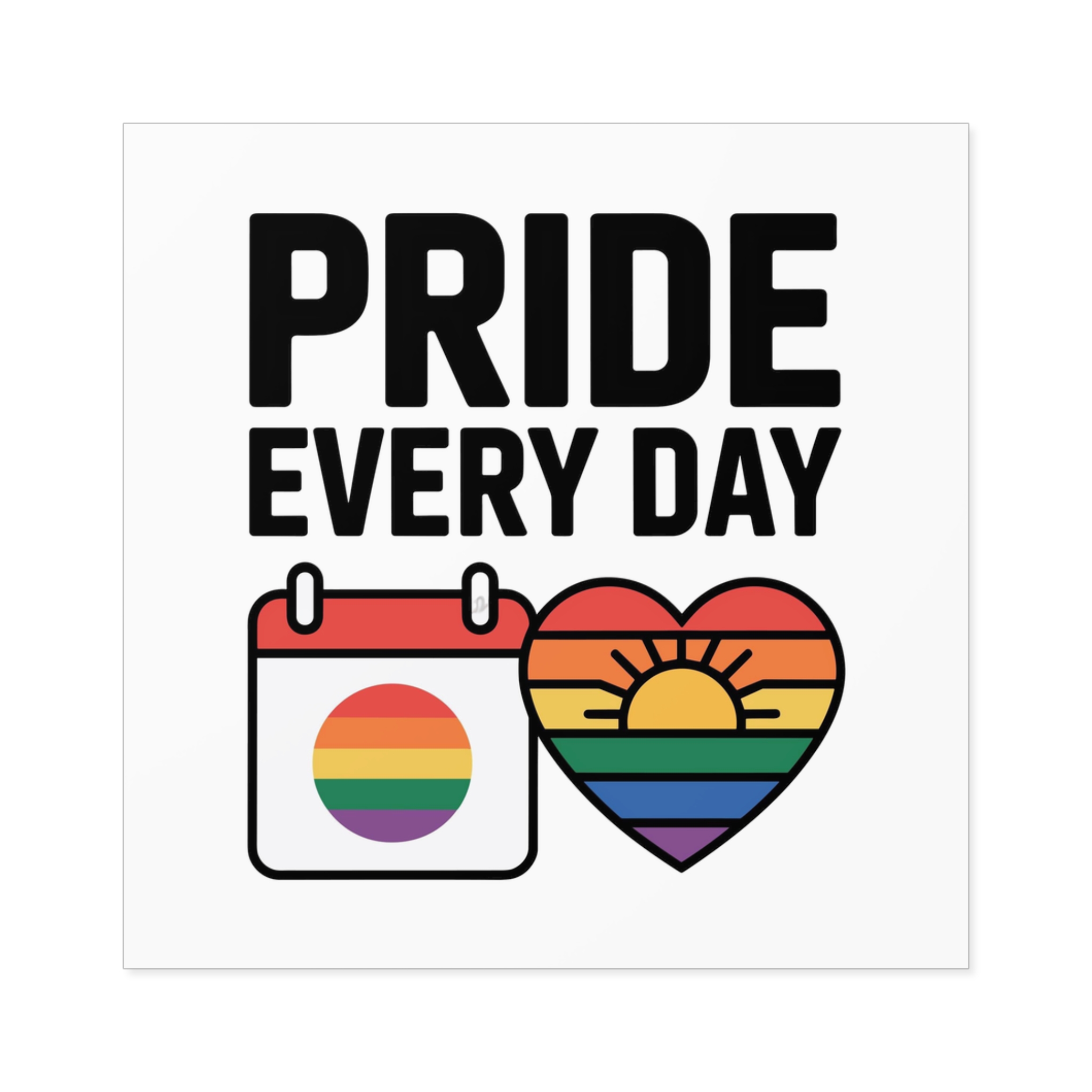 Pride Every Day T Shirt Design Isolated White Background Laminate Stickers Square - Image 25