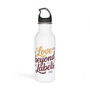 Love Beyond Labels T Shirt Design Isolated White Background Stainless Steel Water Bottle