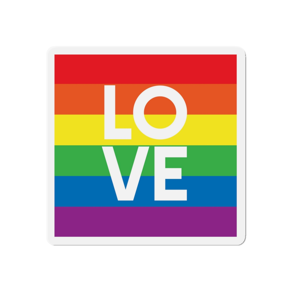 Love Lgbt Squere White Die Cut Magnets - Image 4