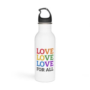 Love All Lgbtq Pride Month Positive Quote Rainbow Color Typographic Art White Background Stainless Steel Water Bottle