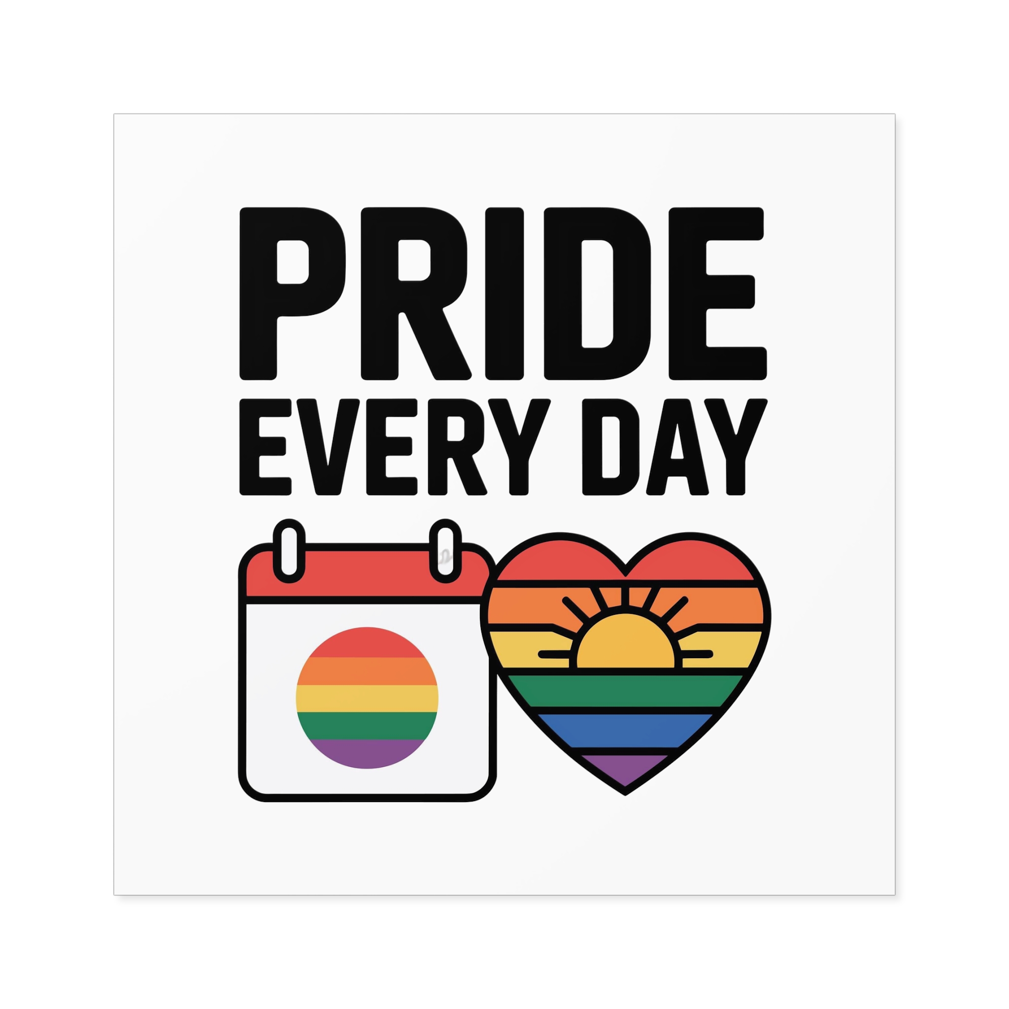 Pride Every Day T Shirt Design Isolated White Background Laminate Stickers Square - Image 61