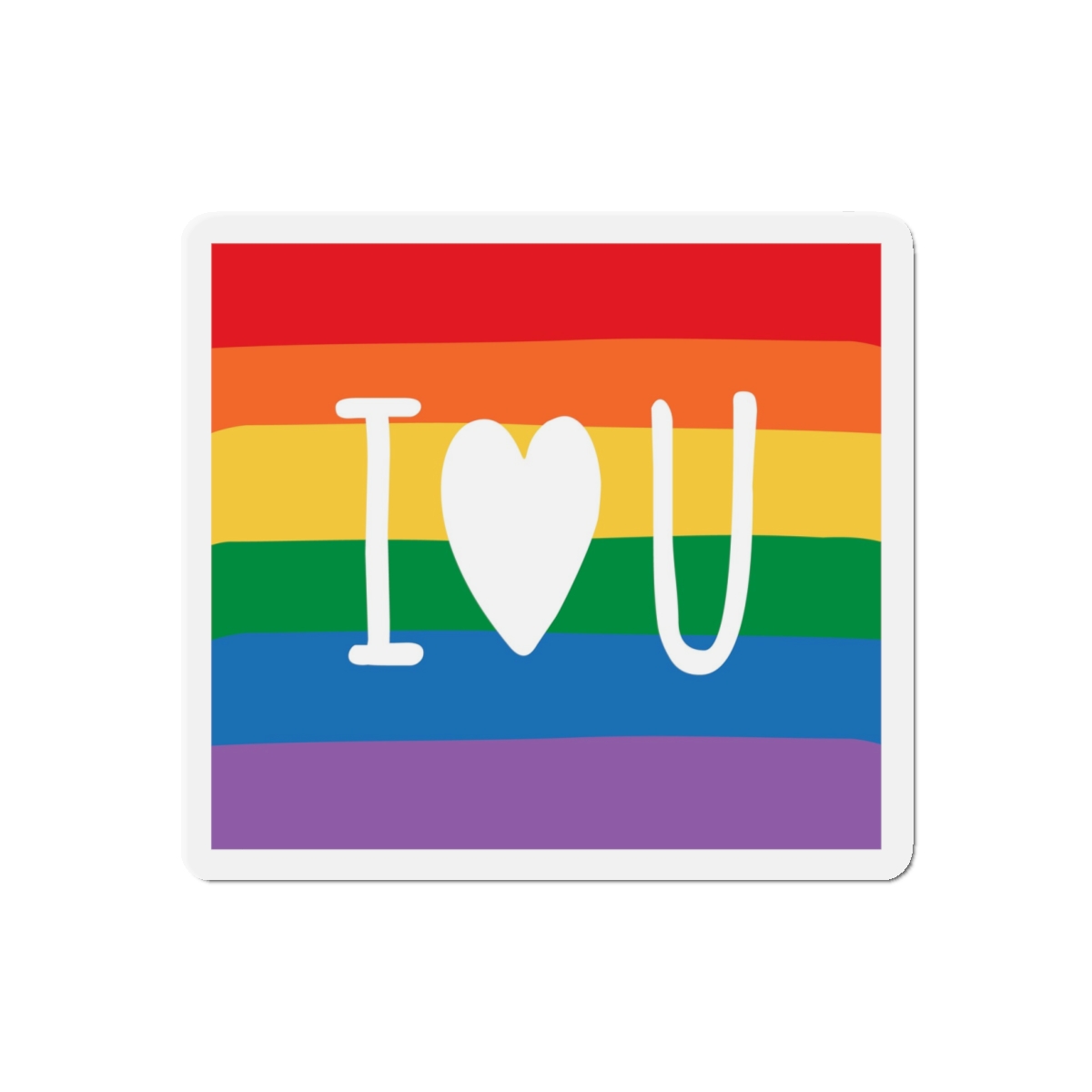 Vibrant Rainbow Flag With I Love You Heart Message Die Cut Magnets - Image 7