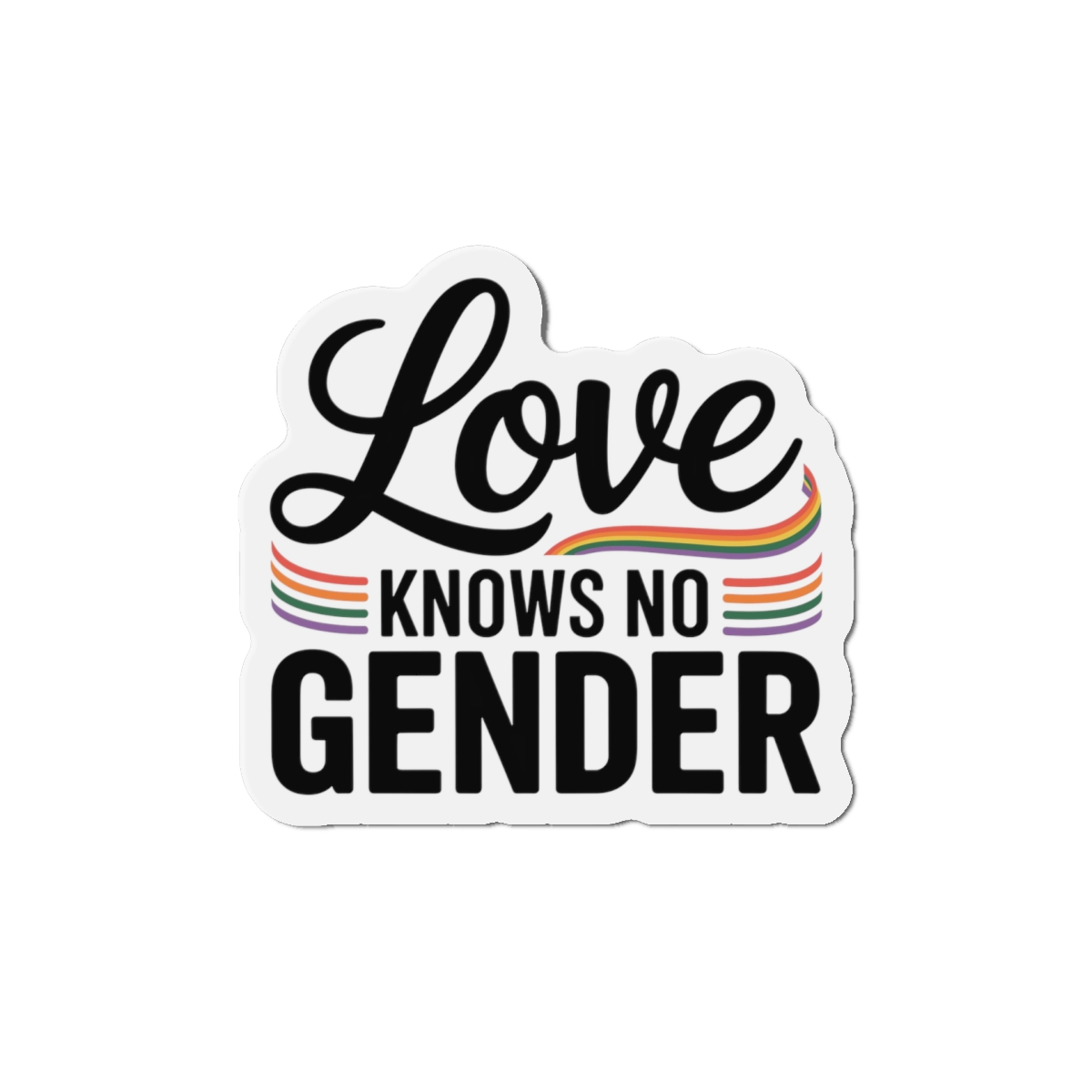 Love Knows No Gender T Shirt Design Isolated White Background 2 Die Cut Magnets - Image 10