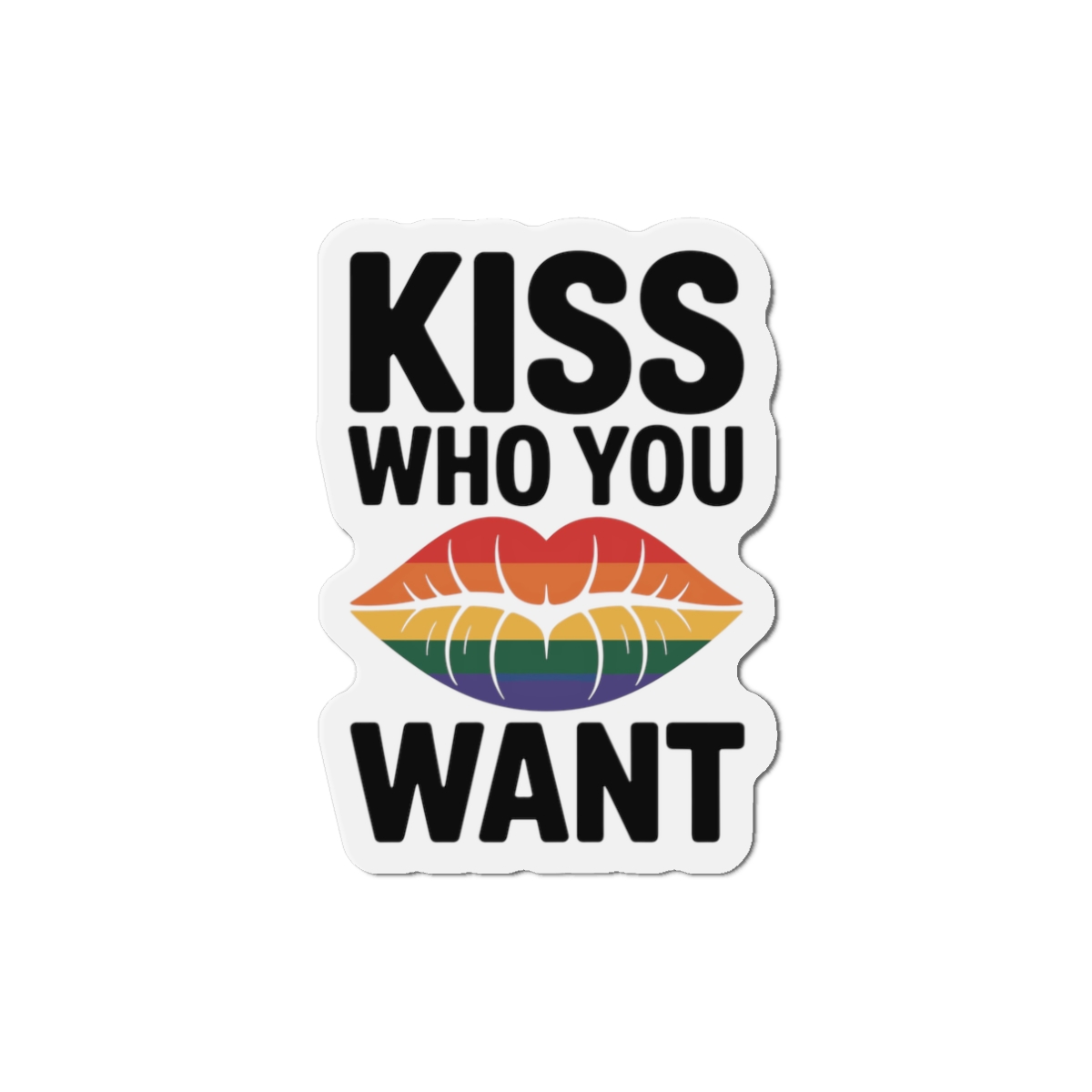 Kiss Who You Want T Shirt Design Isolated White Background 2 Die Cut Magnets - Image 4