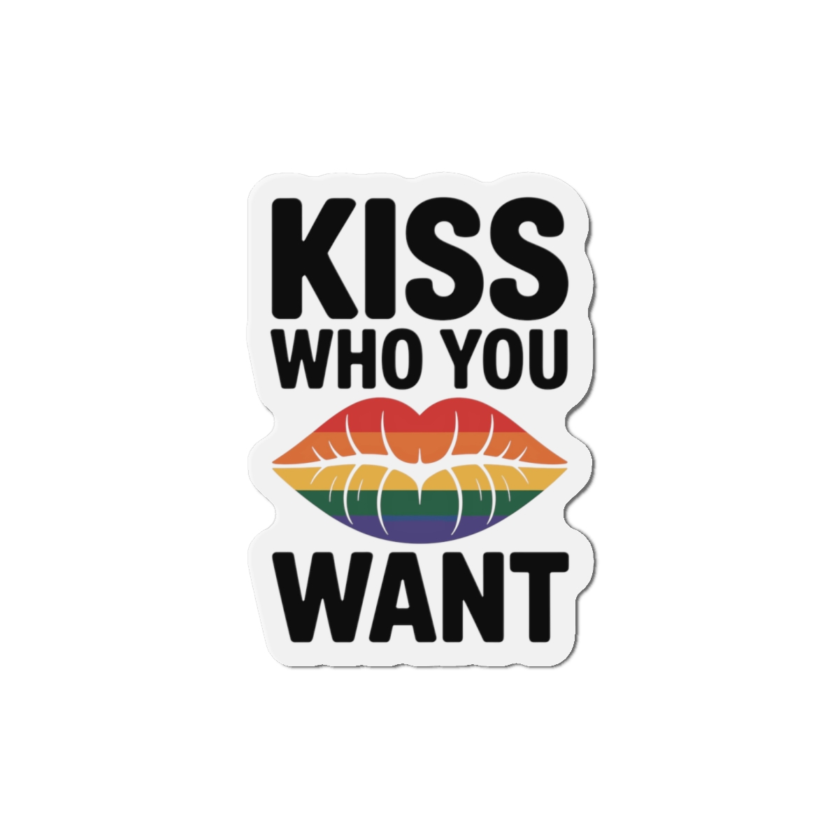 Kiss Who You Want T Shirt Design Isolated White Background 2 Die Cut Magnets - Image 7