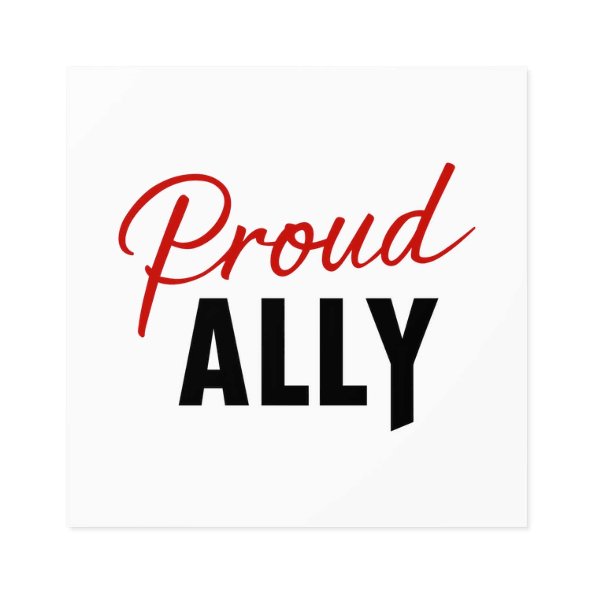 Proud Ally T Shirt Design Isolated White Background Laminate Stickers Square
