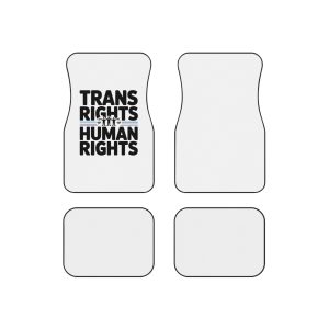 Trans Rights Human Rights T Shirt Design Isolated White Background Car Mats Set Of 4