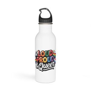 Loud Proud Queer T Shirt Design Isolated White Background 3 Stainless Steel Water Bottle