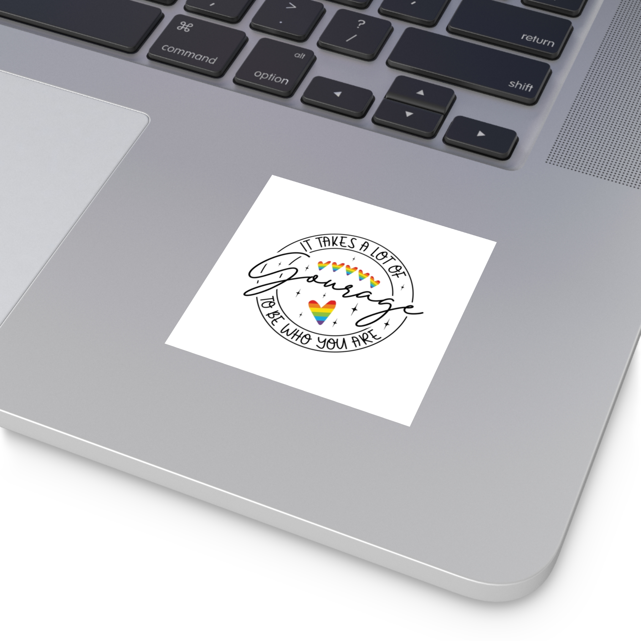 It Takes Lot Be Who You Are Gourage Laminate Stickers Square - Image 11