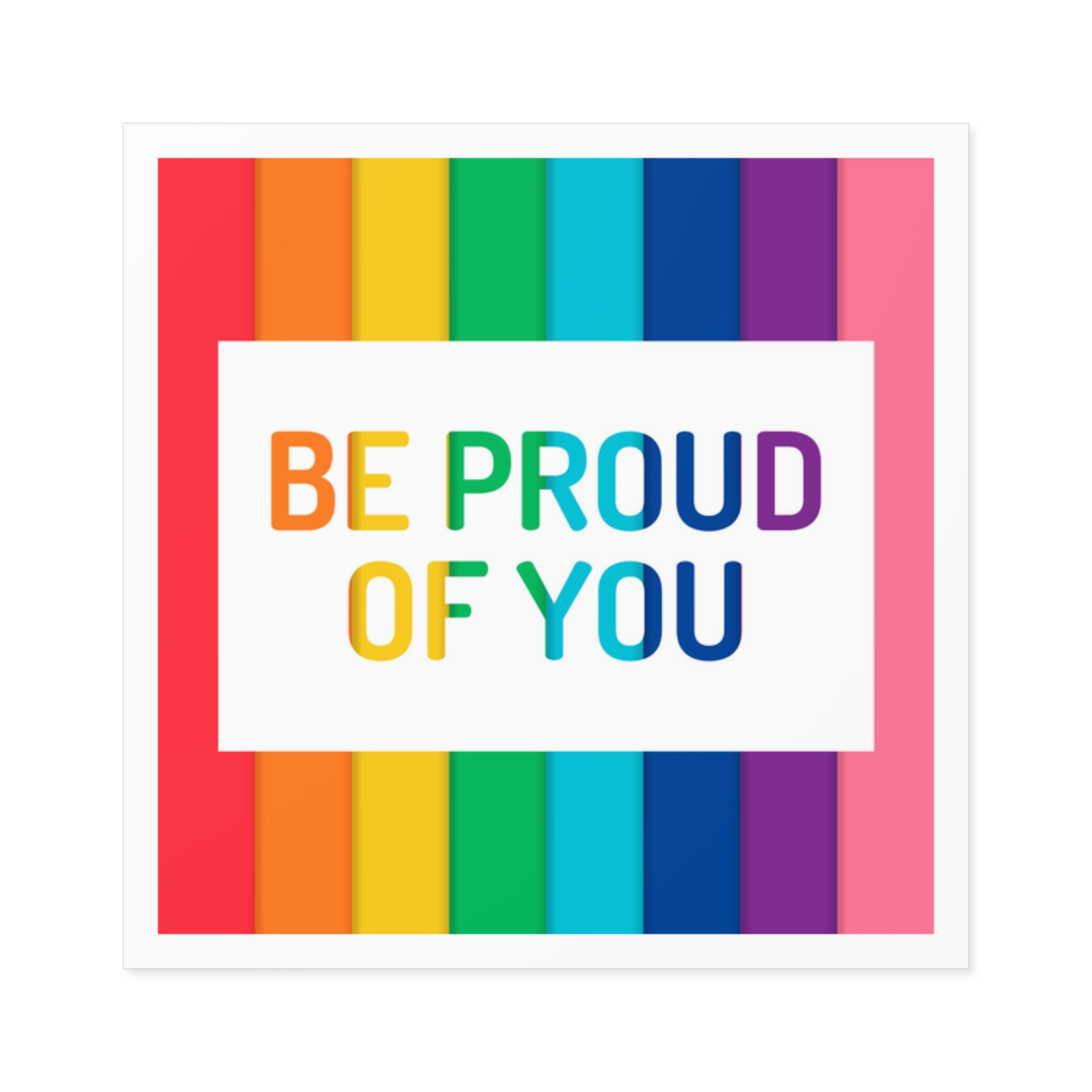 Rainbow Colored Background With Be Proud You Concept Pride Month Laminate Stickers Square