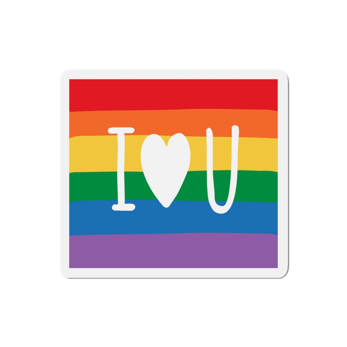 Vibrant Rainbow Flag With I Love You Heart Message Die Cut Magnets - Image 10
