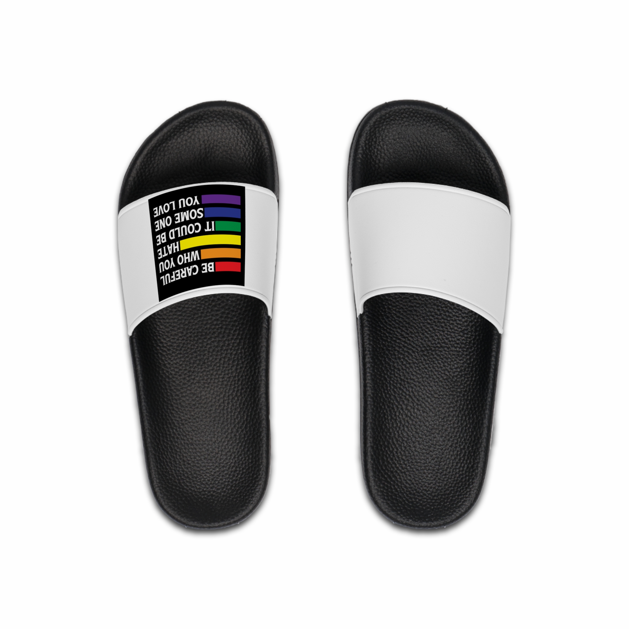 Be Careful Who You Hate It Could Be Some One You Love Shirt Design Vector Illustration Mens Slide Sandals