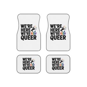 Were Here Were Queer T Shirt Design Isolated White Background Car Mats Set Of 4