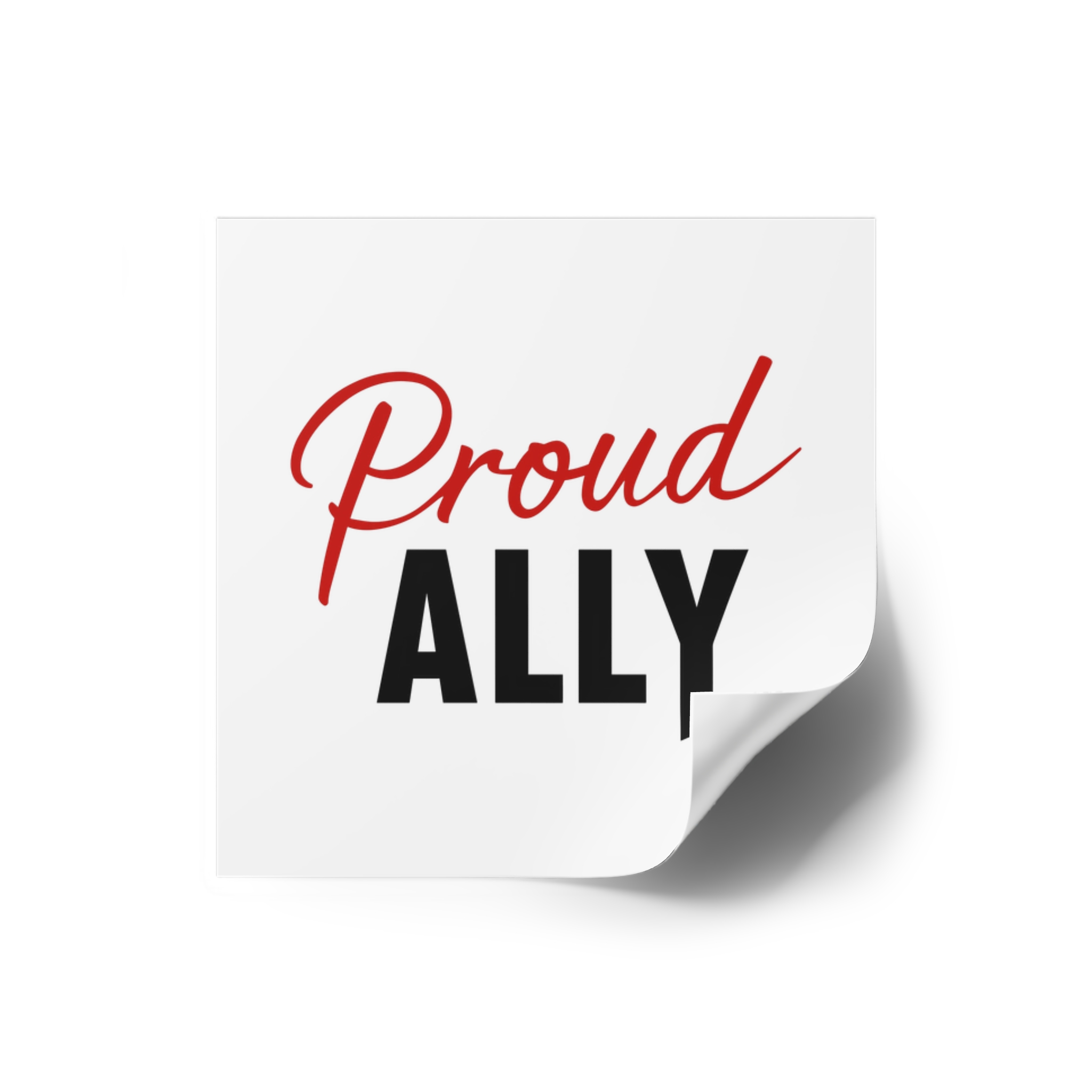 Proud Ally T Shirt Design Isolated White Background Laminate Stickers Square - Image 2