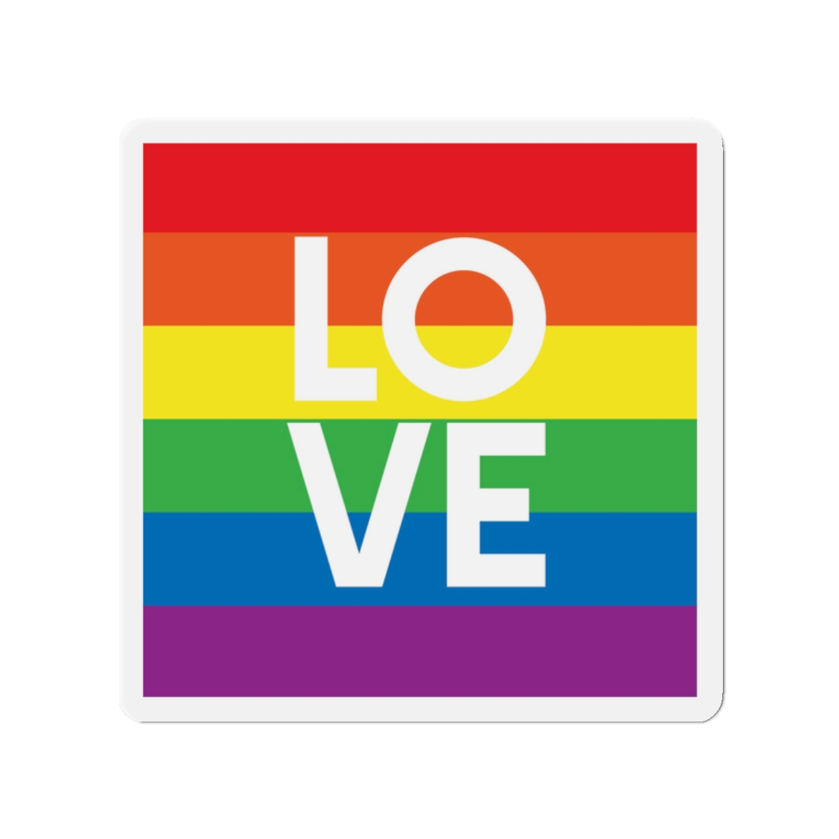 Love Lgbt Squere White Die Cut Magnets