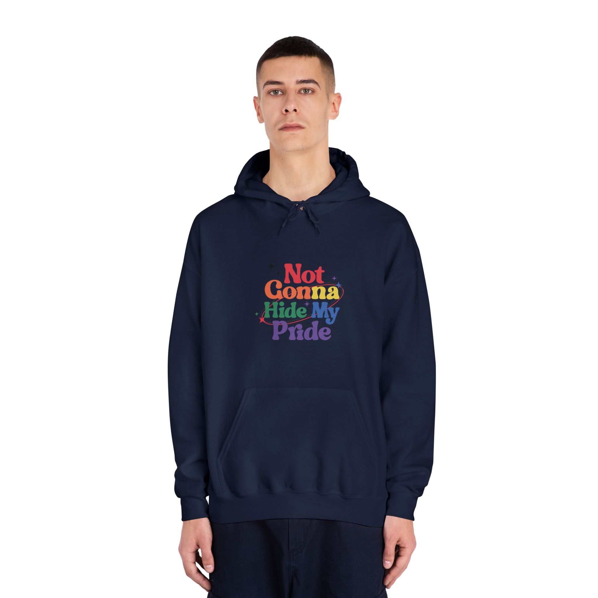 Poster That Says Gonna Hide My Pride Unisex Dryblend Hooded Sweatshirt - Image 31