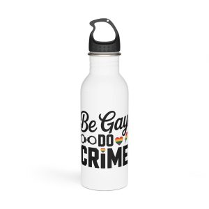 Be Gay Crime T Shirt Design Isolated White Background Stainless Steel Water Bottle