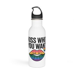 Kiss Who You Want T Shirt Design Isolated White Background Stainless Steel Water Bottle
