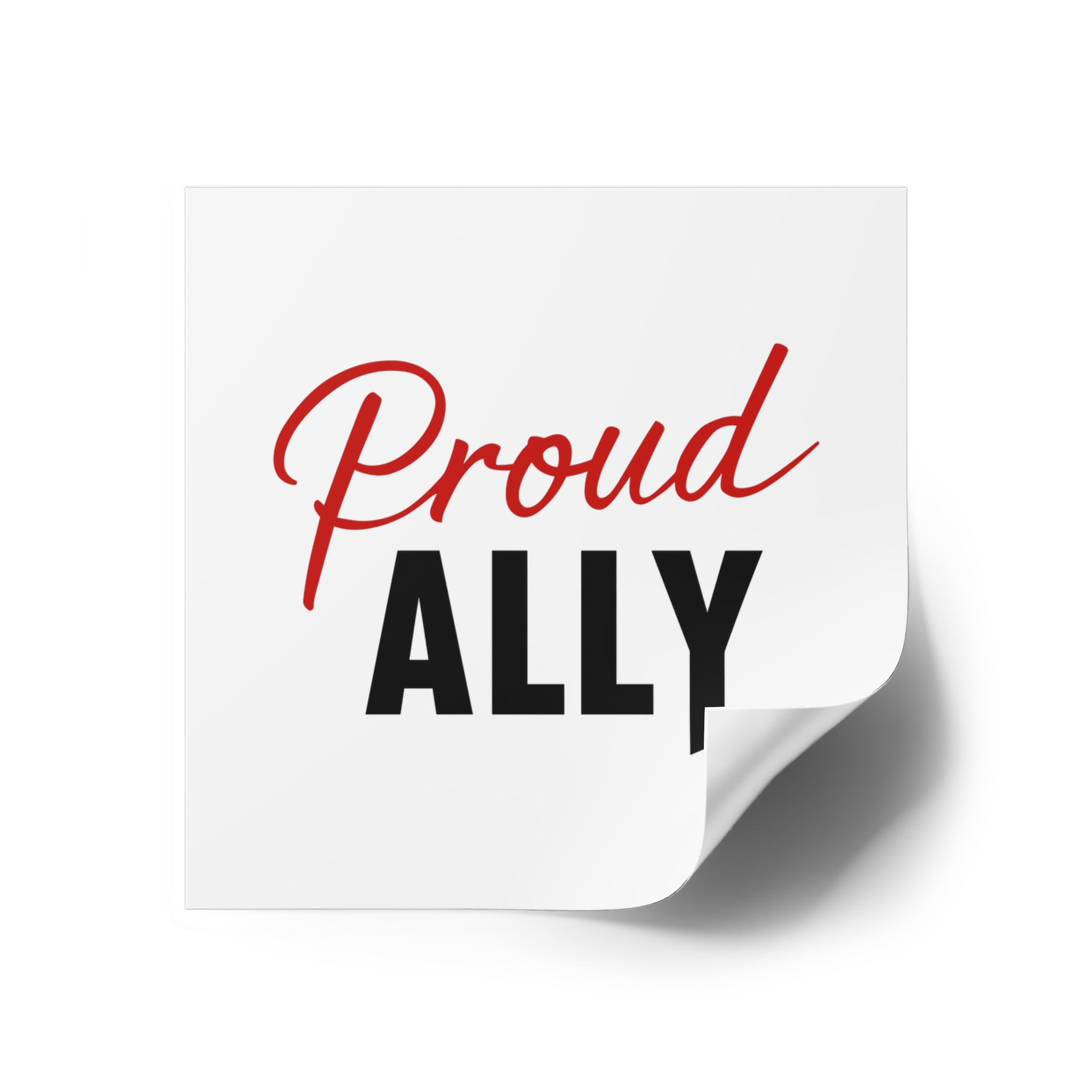 Proud Ally T Shirt Design Isolated White Background Laminate Stickers Square - Image 18