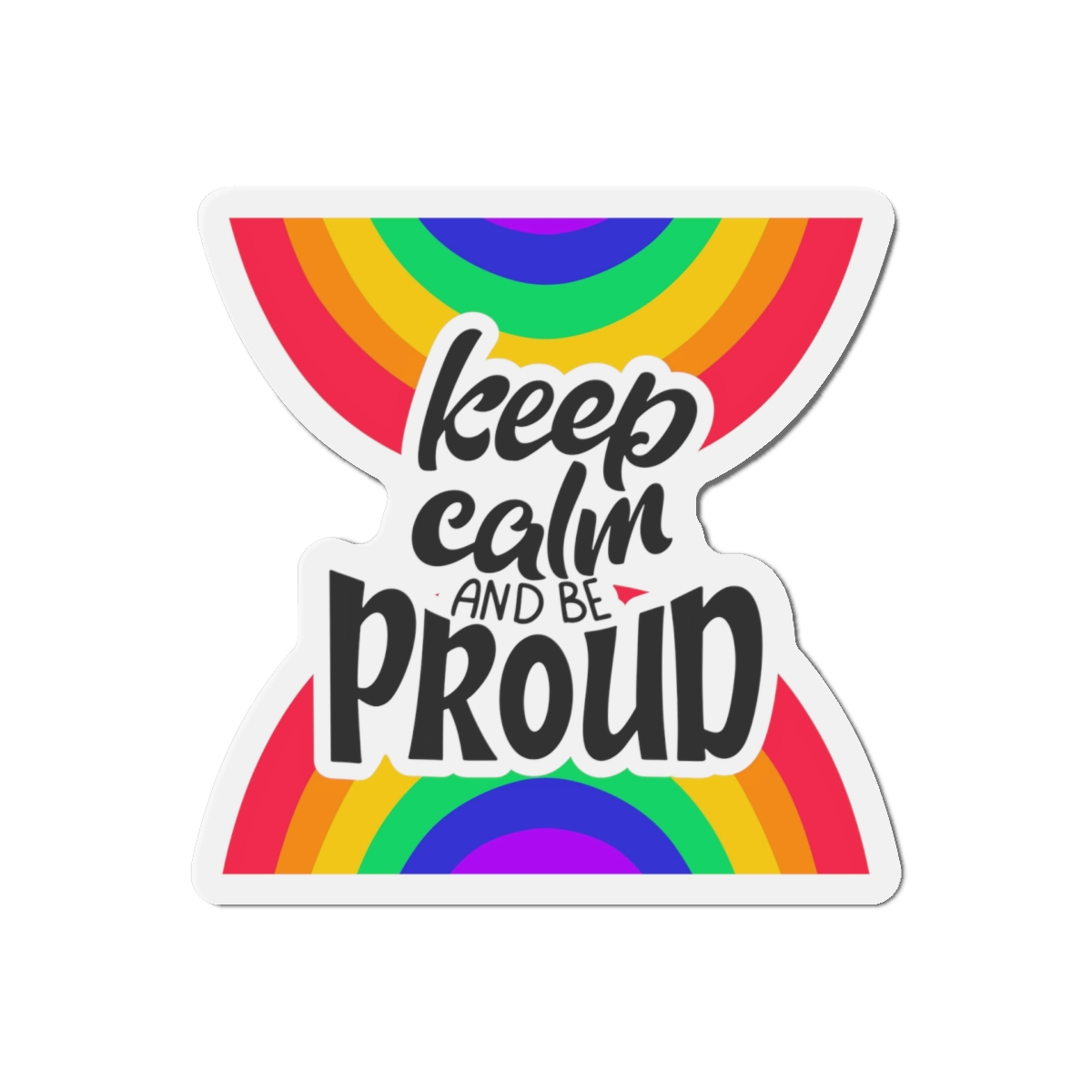Keep Calm Be Proud Lgbt Lettering Quote Pride Poster Concept With Colorful Rainbow Vector Die Cut Magnets - Image 10