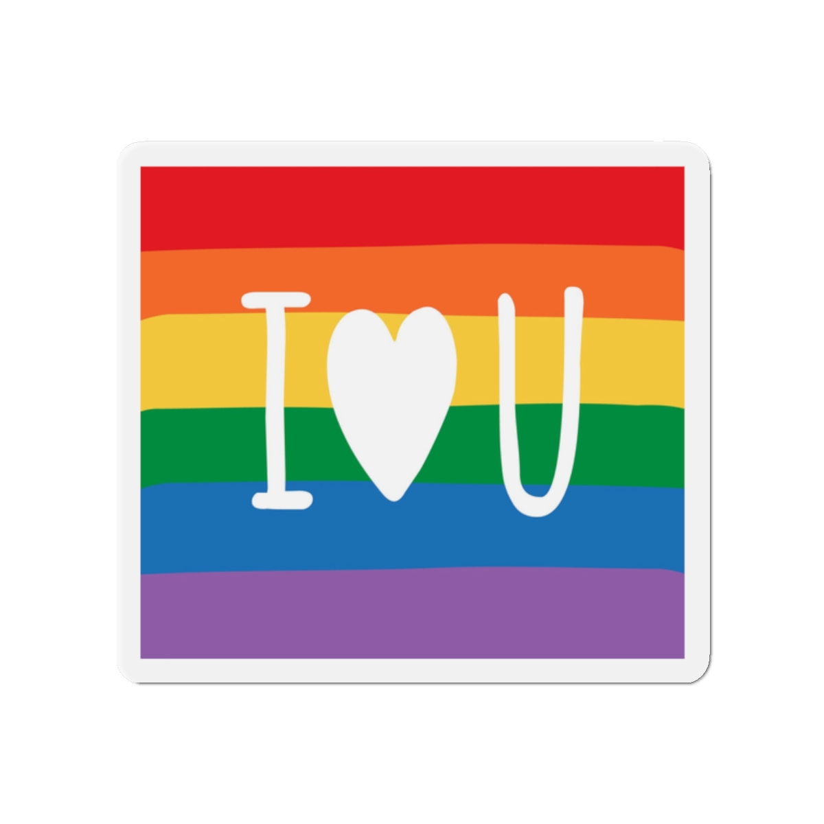 Vibrant Rainbow Flag With I Love You Heart Message Die Cut Magnets