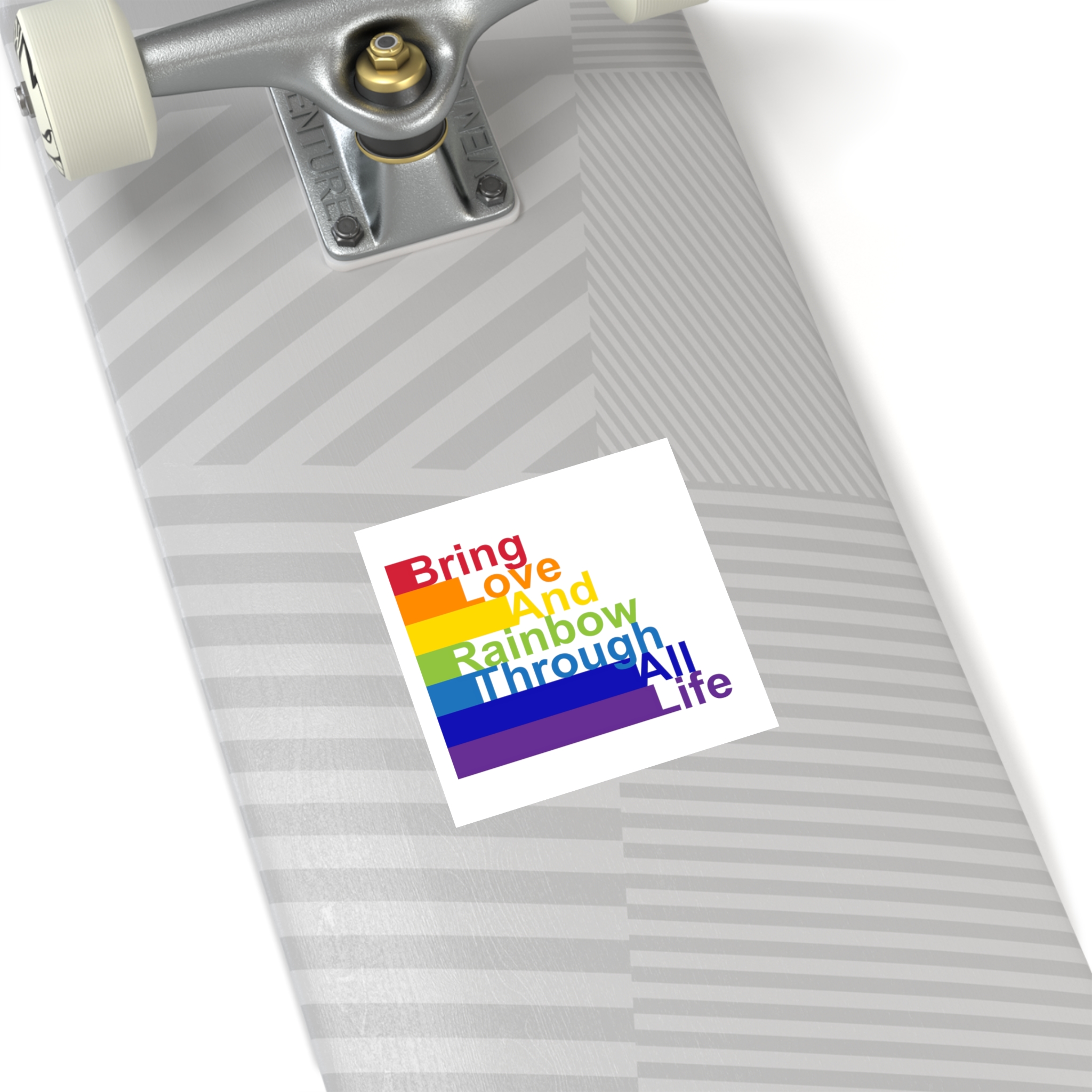 Lgbt Concept Motivating Phrase Colors Rainbow Bring Love Rainbow Through Life Laminate Stickers Square - Image 32