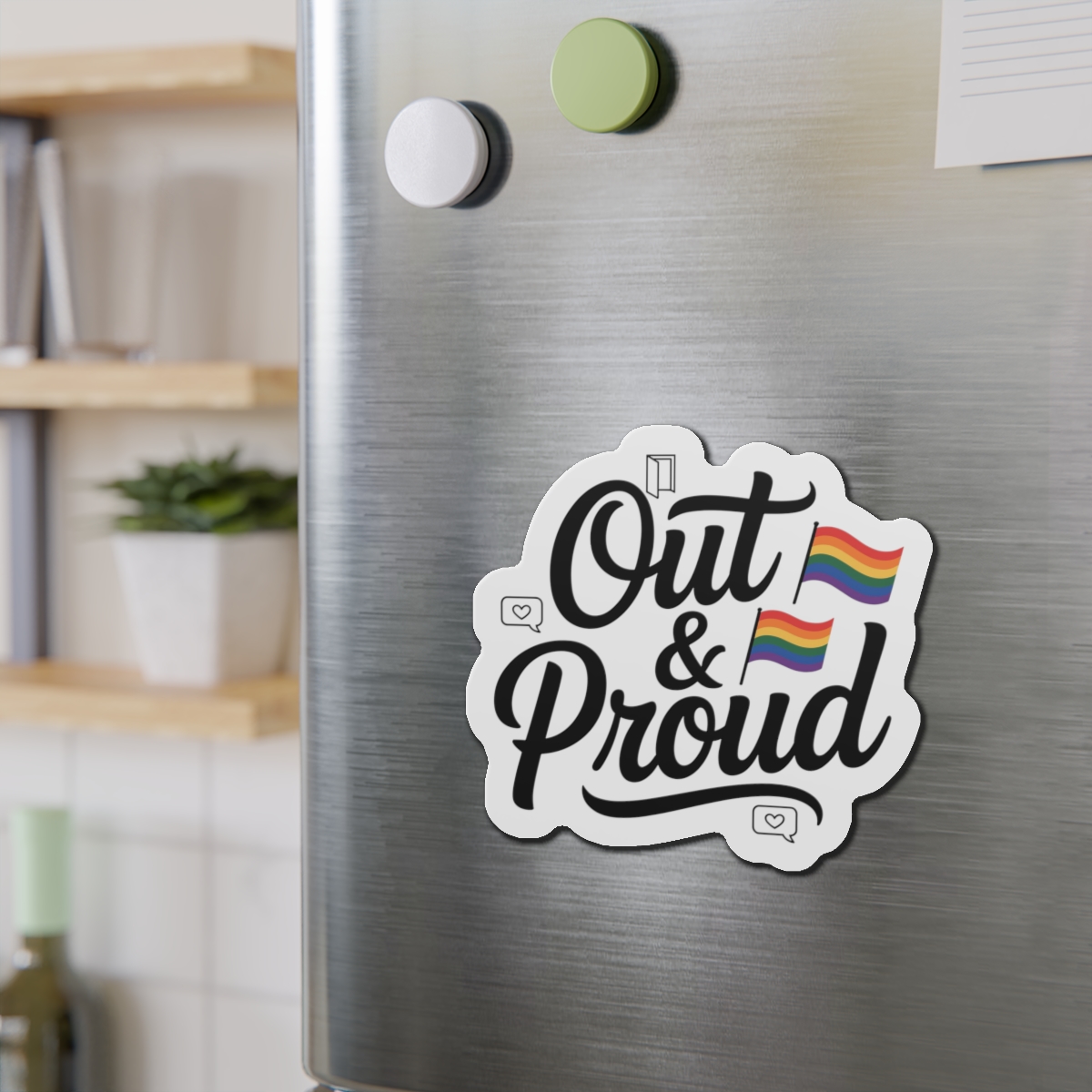 Out Proud T Shirt Design Isolated White Background1 Die Cut Magnets - Image 15