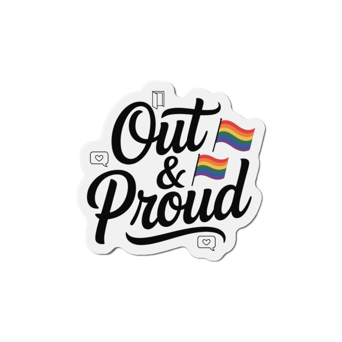 Out Proud T Shirt Design Isolated White Background1 Die Cut Magnets - Image 10