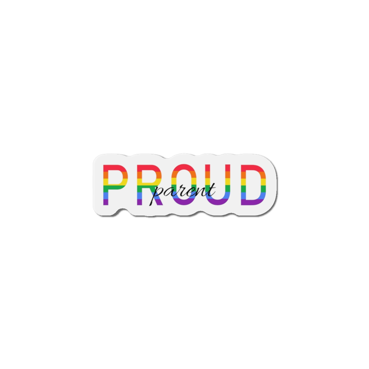 Proud Parent Letering Rainbow Colors Lgbt Flag Lgbt Parents Community Support Die Cut Magnets - Image 13