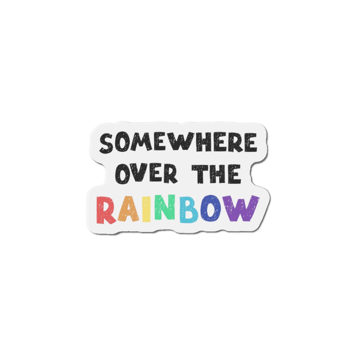 Vector Illustration With Hand Drawn Lettering Rainbow Die Cut Magnets - Image 13
