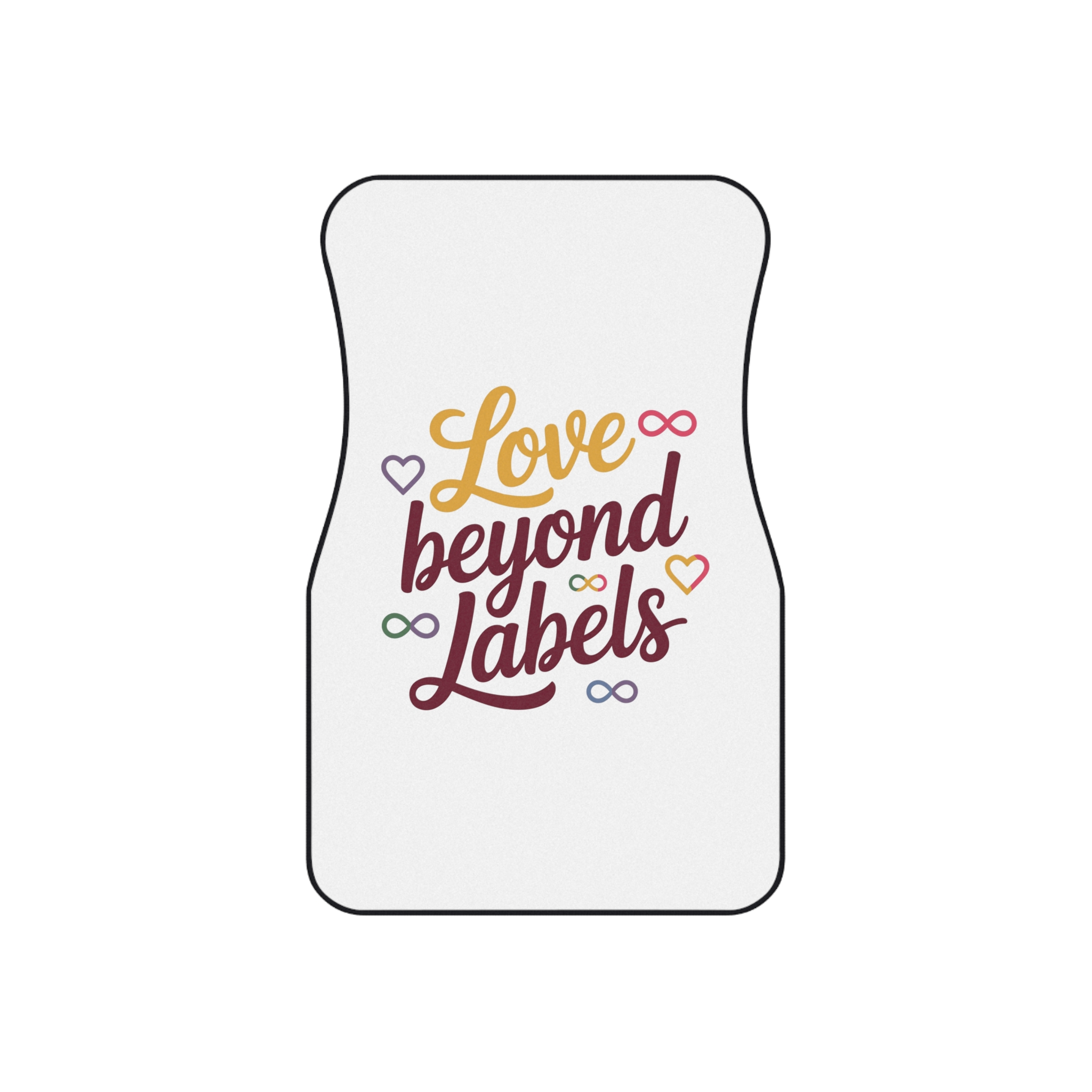 Love Beyond Labels T Shirt Design Isolated White Background Car Mats Set Of 4 - Image 2