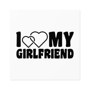 I Love My Girlfriend Iheart My Girlfriend Laminate Stickers Square