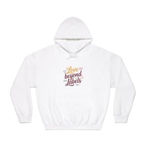 Love Beyond Labels T Shirt Design Isolated White Background Unisex Dryblend Hooded Sweatshirt