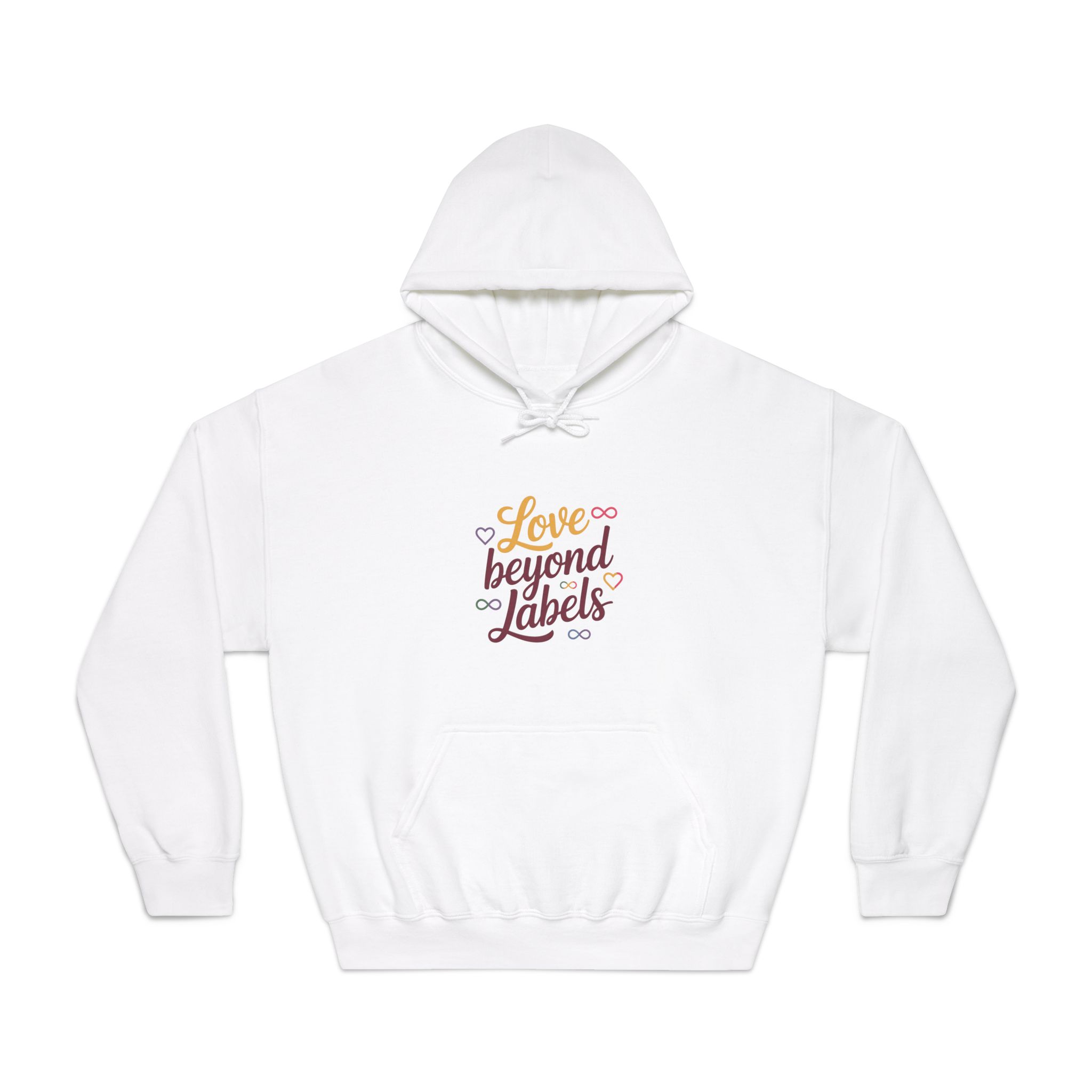 Love Beyond Labels T Shirt Design Isolated White Background Unisex Dryblend Hooded Sweatshirt