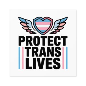 Protect Trans Lives T Shirt Design Isolated White Background 2 Laminate Stickers Square