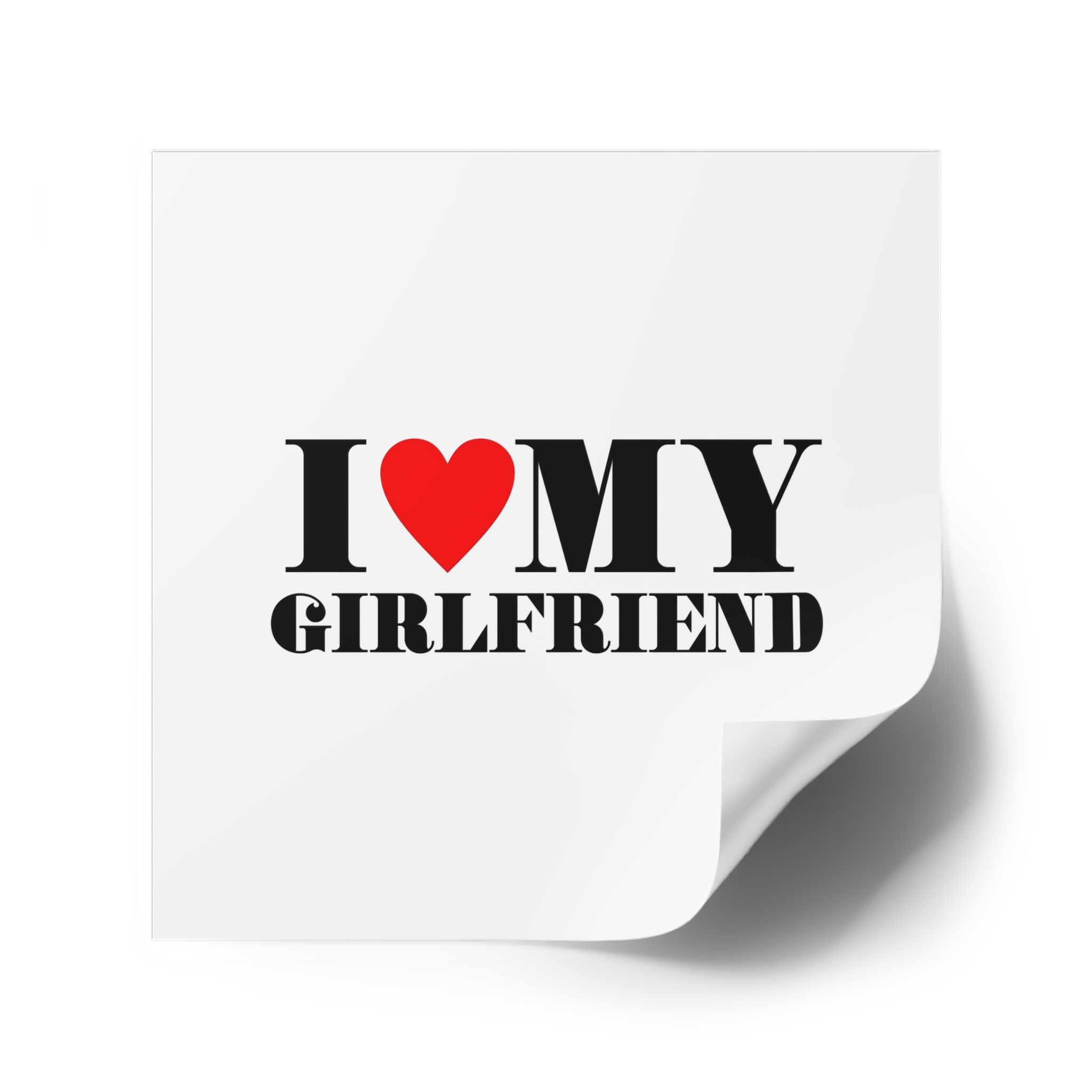 I Love My Girlfriend Typography Slogan T Shirt Printing Tee Graphic Design Vector Illustration Laminate Stickers Square - Image 34