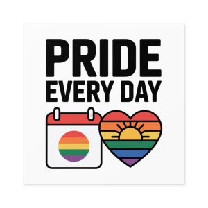 Pride Every Day T Shirt Design Isolated White Background Laminate Stickers Square