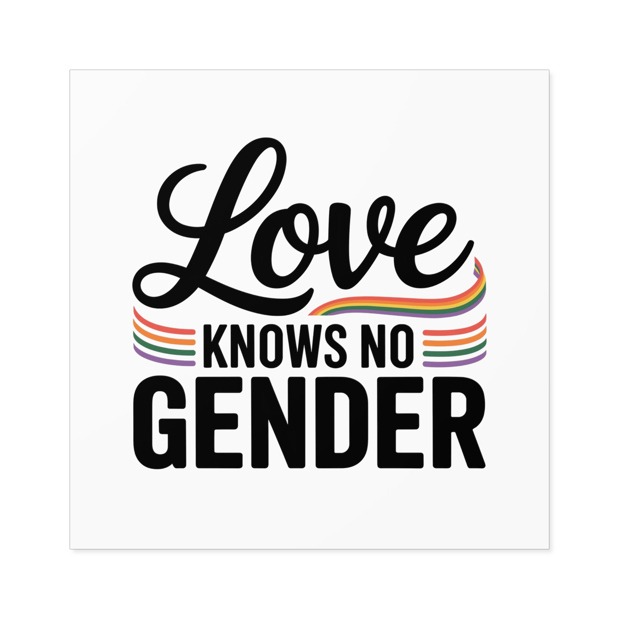 Love Knows No Gender T Shirt Design Isolated White Background 2 Laminate Stickers Square - Image 41