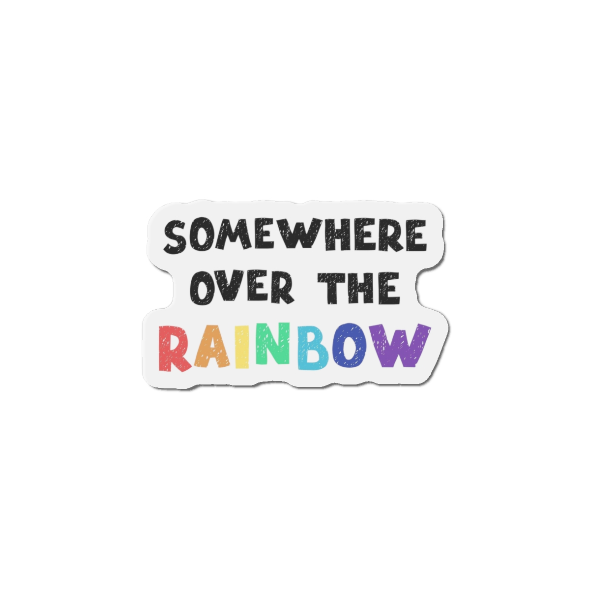 Vector Illustration With Hand Drawn Lettering Rainbow Die Cut Magnets - Image 10