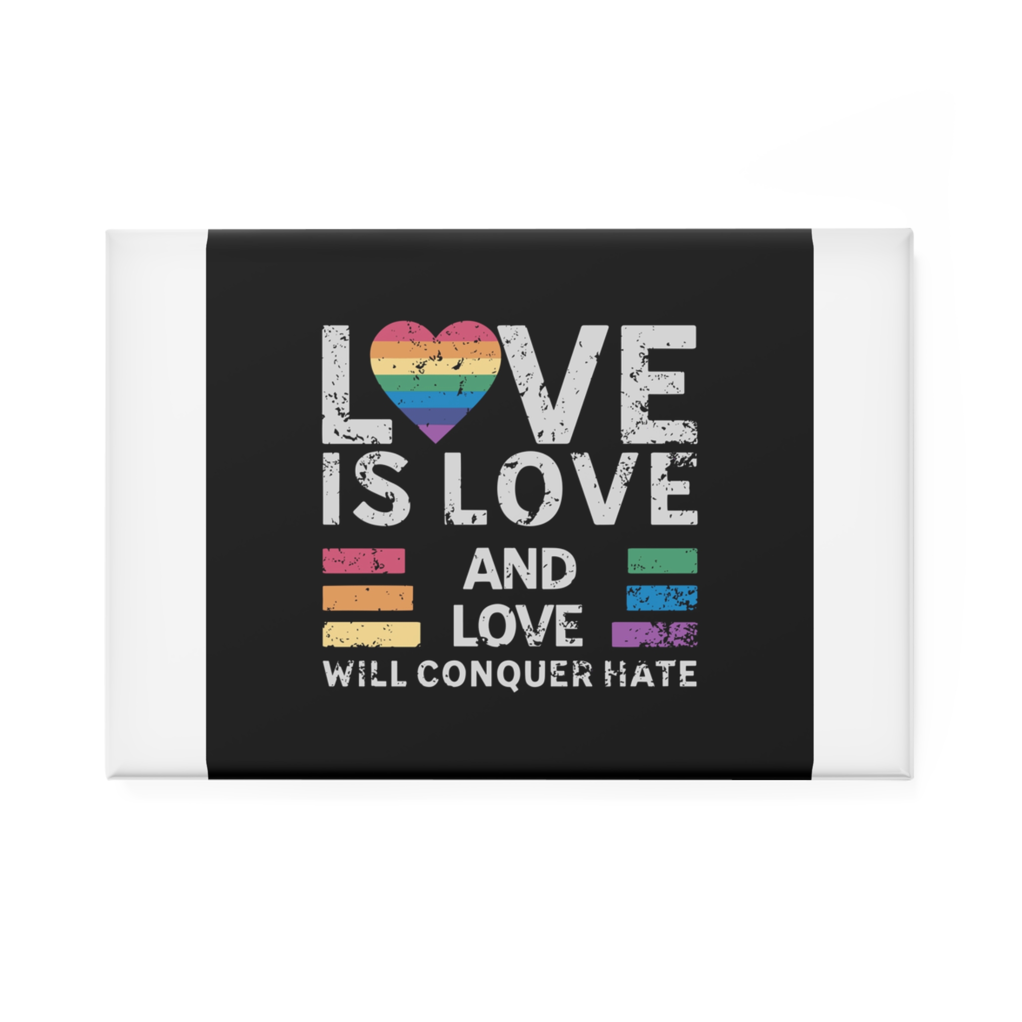 Love Is Love and Love Will Conquer Hate Button Magnet Rectangle 1 And 10 Pcs