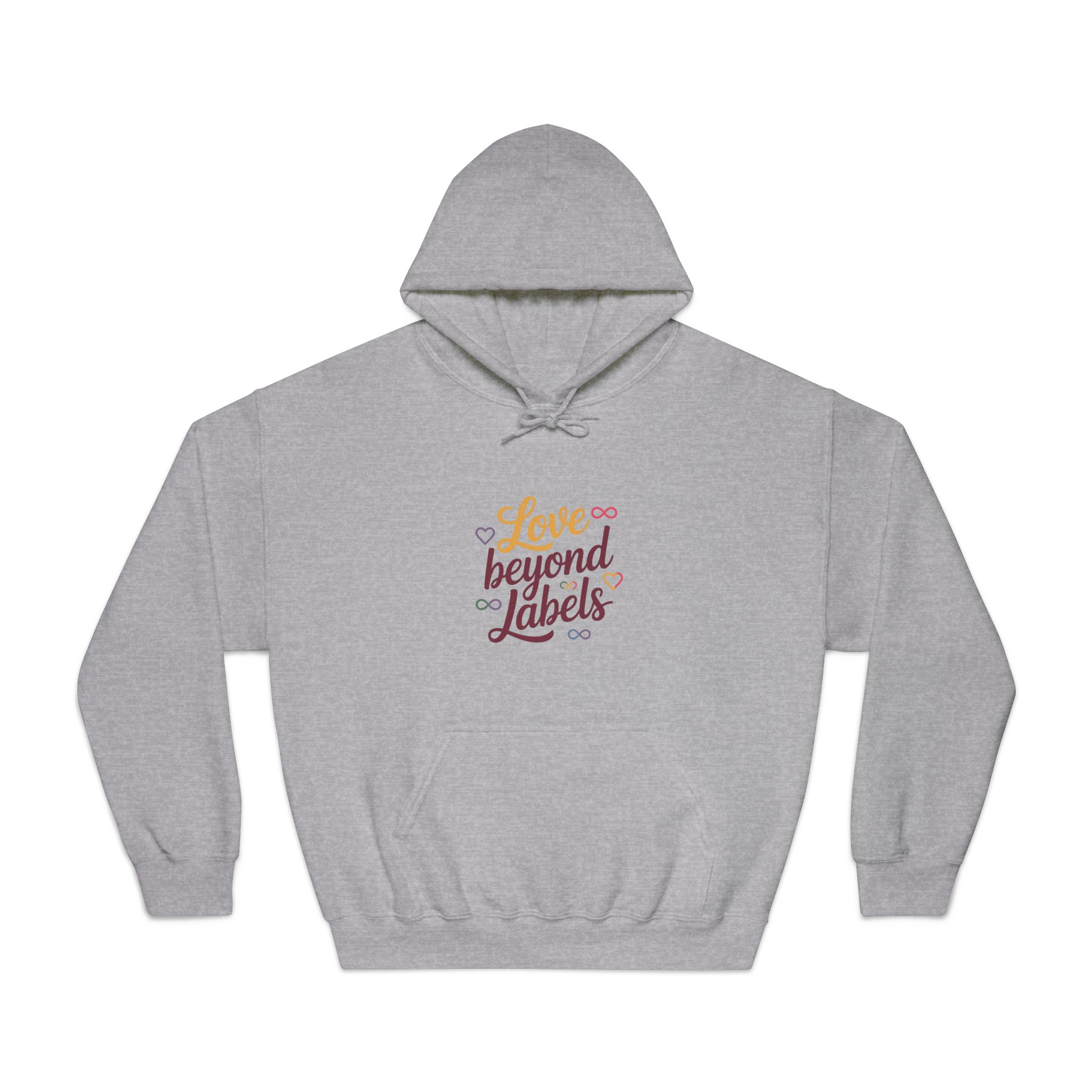 Love Beyond Labels T Shirt Design Isolated White Background Unisex Dryblend Hooded Sweatshirt - Image 13