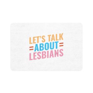 Lets Talk About Lesbians Pet Food Mat 12x18