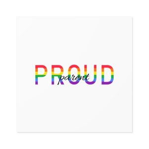 Proud Parent Letering Rainbow Colors Lgbt Flag Lgbt Parents Community Support Laminate Stickers Square